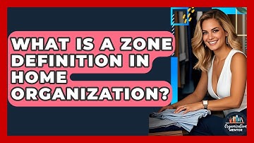What Is A Zone Definition In Home Organization? - Your Organization Mentor