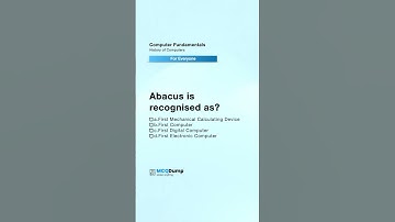 Computer Fundamentals MCQs - History of Computers I Abacus is recognised as #Shorts