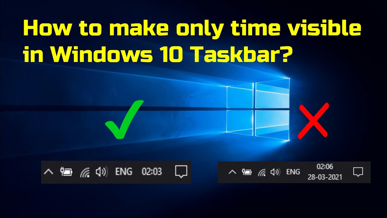 How To Make Only Time Visible In Windows 10 Taskbar Display Date On