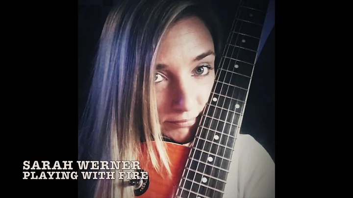 Playing With Fire by Sarah Werner