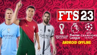 NEW! FTS 23 Full Eropa Android Offline Latest Transfer & kits 2022/23 HD