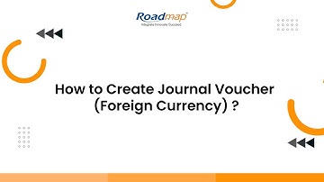 How to create Journal voucher (Foreign Currency) ?