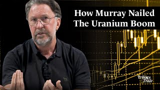 How Murray Dawes Predicted the Breakout in Uranium