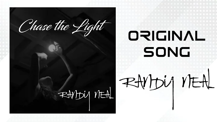 Chase the Light - Randy Neal (visualizer)