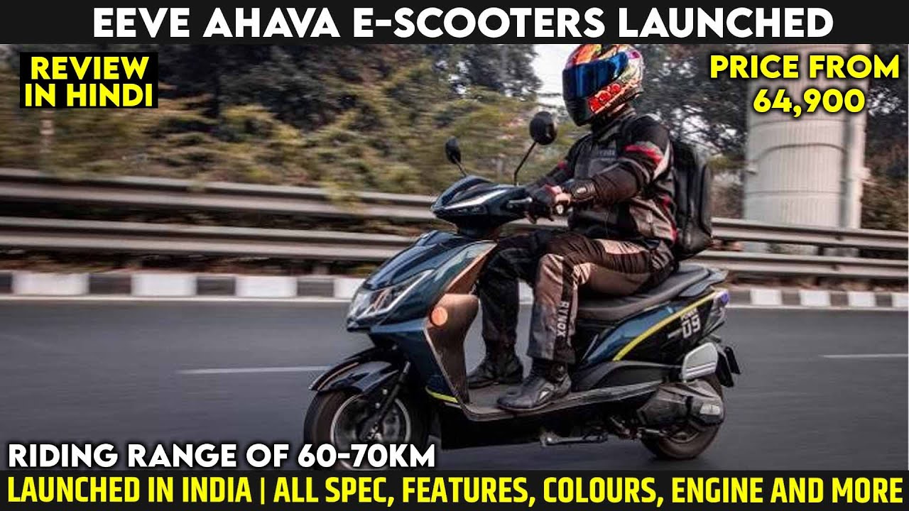 EeVe Ahava E-Scooters Launched | Price From 64,900 | All Spec, Features, Drive Range And More