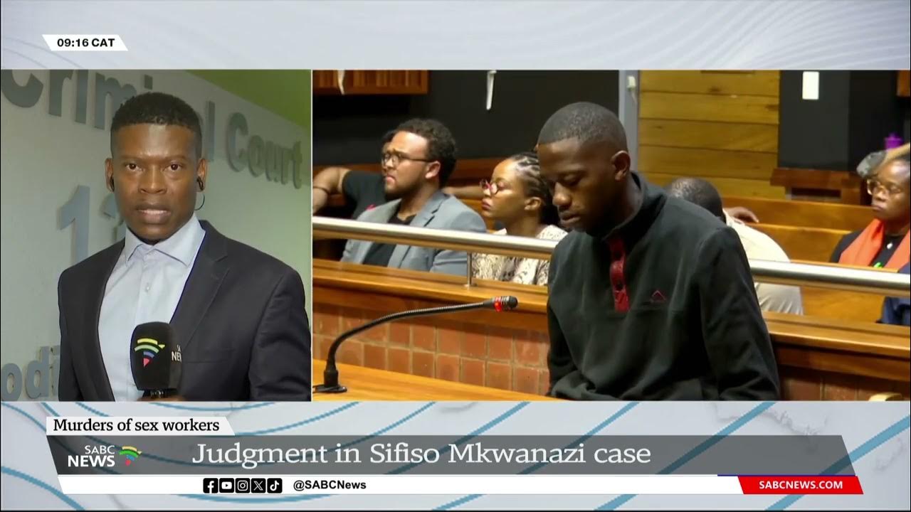 Sex workers murders I Judgment expected in the case against accused Sifiso Mkhwanazi