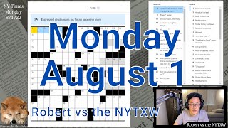 Nice Monday debut [0:10/2:22]  ||  Mon 8/1/22 New York Times Crossword