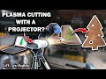 Cool Projector Trick to Save You Time Plasma Cutting! // Lift Arc Builds