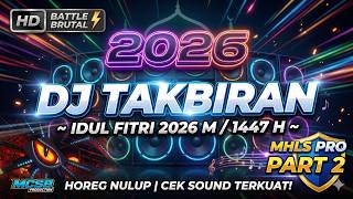Dj Takbiran 2026  Bass Battle Idul Fitrih 1447 H  Takbir Keliling Cek Sound Horeg Nulup