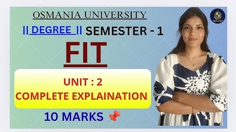 FIT | UNIT-2 VOLLEDIGE UITLEG | B.COM | SEMESTER-1 | OSMANIA UNIVERSITY | 2025 | @shivanipallela