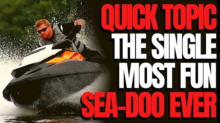 The Single Most Fun Sea-Doo Ever: WCJ Quick Topics