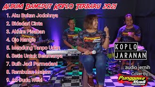 ALBUM DANGDUT KOPLO TERBARU 2021 COVER PUNGGAWA MUSIK