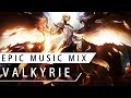 VALKYRIE - Epic Music Mix | 1 Hour Best of Dark, Dramatic Powerful Epic Music