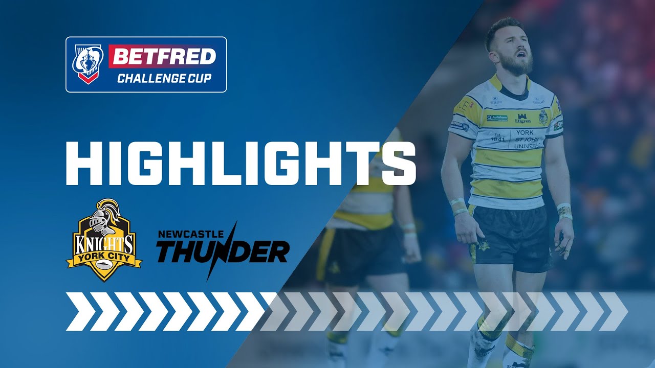 Highlights | York City Knights v Newcastle Thunder