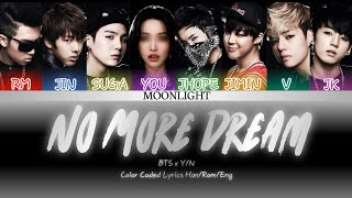 Y/N x BTS 'No More Dream' Color Coded Lyrics Han/Rom/Eng