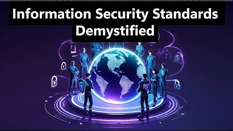 Information Security Standards Demystified