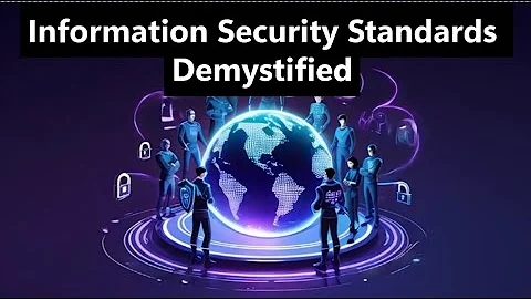 Information Security Standards Demystified