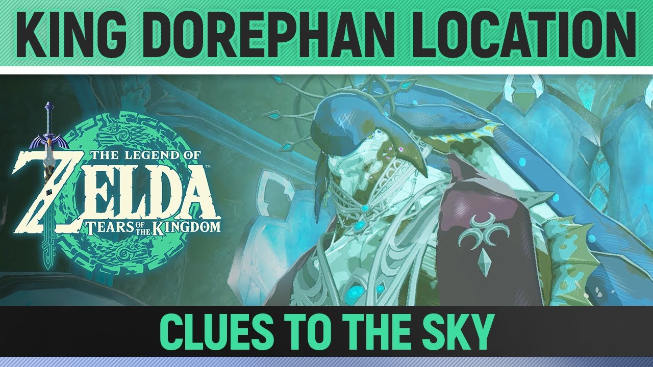 Zelda: Tears of the Kingdom - King Dorephan Location - Clues to the Sky