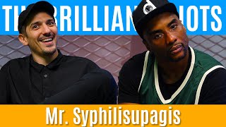 Mr. Syphilisupagis | Brilliant Idiots with Charlamagne Tha God and Andrew Schulz