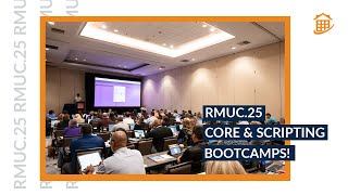 RMUC.25 Core and Scripting Bootcamps