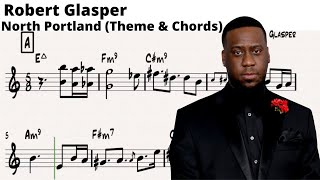 Robert Glasper - North Portland (Theme &amp; Chords)