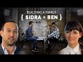 Building A Family With Sidra & Ben | {THE AND} Relationship Project