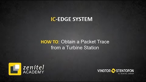 Zenitel Academy - IC-EDGE: SIP Trace in Turbine