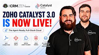 Zoho Catalyst 3.0 Introduces Agent-Ready, Full-Stack Cloud - CRM Zen Show Episode 422 Zoho Catalyst 3.0 Introduces Agent-Ready, Full-Stack Cloud - CRM Zen Show Episode 422