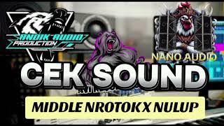 || NO INISIAL DJ CEK SOUND MIDDLE NROTOK X NULUP