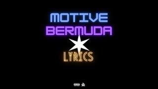 Motive Bermuda Lyrics Resimi