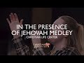 Christian Life Center - In The Presence Of Jehovah Medey