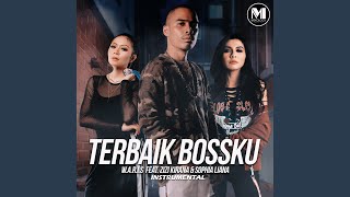 Terbaik Bossku INST feat. Zizi Kirana & Sophia Liana