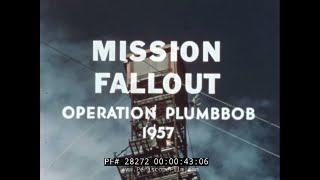 OPERATION PLUMBBOB 1957 ATOMIC TEST 