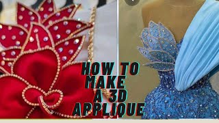 HOW TO MAKE 3D APPLIQUE ON DRESS