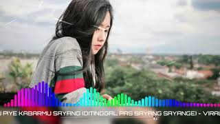 DJ PIYE KABARMU SAYANG (DITINGGAL PAS SAYANG SAYANGE) - VIRAL TIK TOK