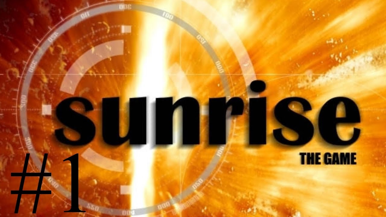 Sunrise The Game Sunrise The Game