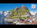 AFFASCINANTI Isole Lofoten in un paesaggio invernale - Marzo 2018 (Diario di viaggio completo)