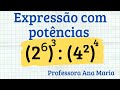 ✅EXPRESSÃO COM POTÊNCIAS - Professora Ana Maria