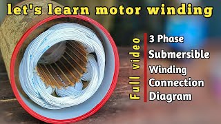 3 phase submersible motor winding and its all diagrams|Motor winding|Electric motor winding