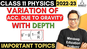 Variation of Acceleration Due to Gravity With Depth Class 11 | Important Topics For Exam 2023