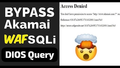 Bypass Akamai WAF SQLi (DIOS Query)