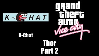 Gta Vice City K Chat Thor Part 2 Youtube