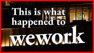WeWork: A Unicorn's Rise and Fall - From $47 Billion to Bankruptcy Wealth