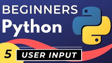 Python User Input & Control Flow | Python tutorial