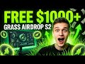 Grass Season 2 Airdrop — Max Points Strategy for Solana's Biggest DePIN Drop 🌿💰