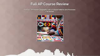 S07E03 - AP Human Geography Unit 3 Cultural Patterns and Processes Full Review