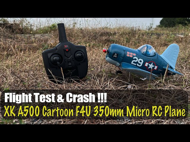 Wltoys XK A500 Cartoon F4U 350mm Micro RC Plane | Test Flight