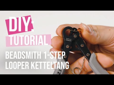 DIY Tutorial: “Beadsmith 1-Step Looper ketteltang”
