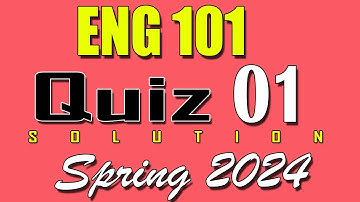 ENG101 Quiz 1 Solution 2024 | ENG101 Quiz 1 Solved Spring 2024 | VU Scholar