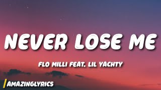 Flo Milli - Never Lose Me Feat. Lil Yachty